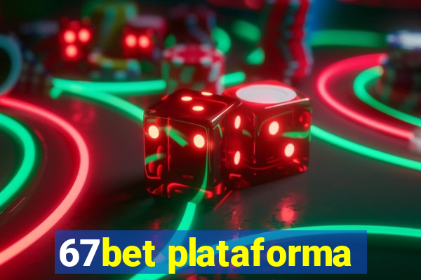 67bet plataforma